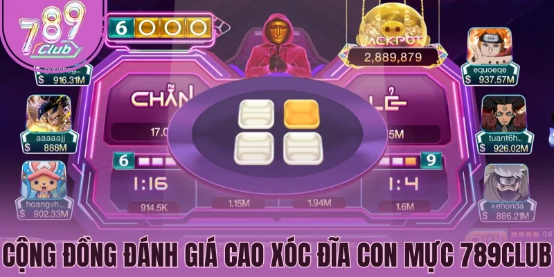 Cộng đồng đánh giá cao game xóc đĩa con mực 789Club