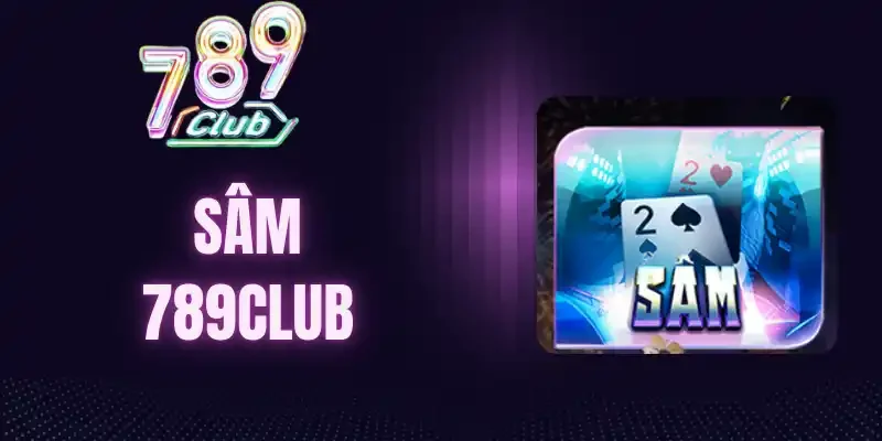 Minh hoạ thực tế khi chơi sâm lốc 789Club